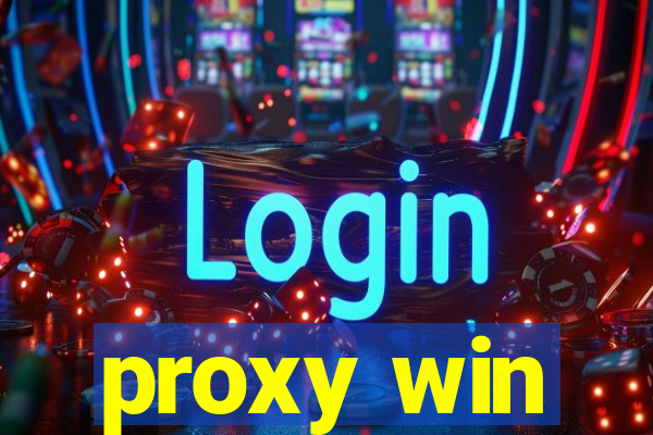 proxy win